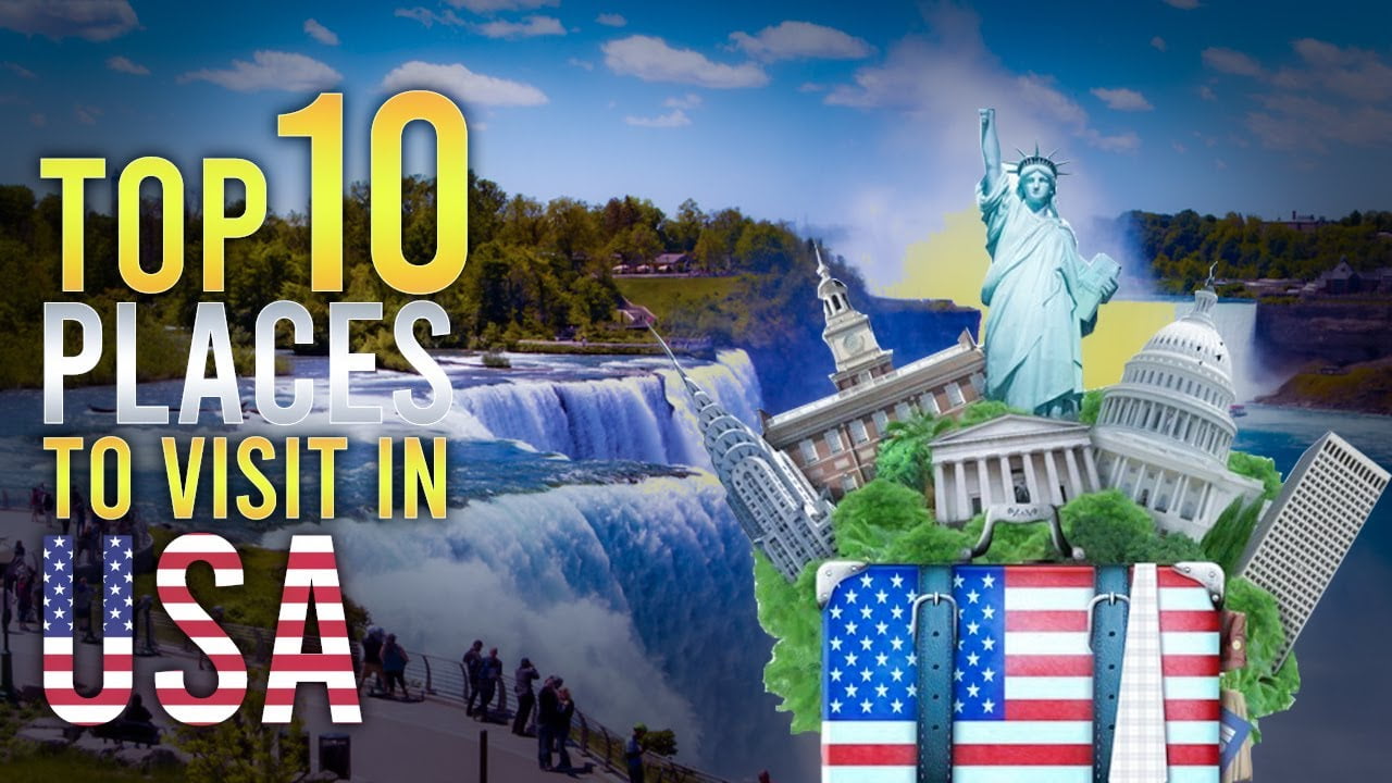 Top 10 Places To Visit In USA