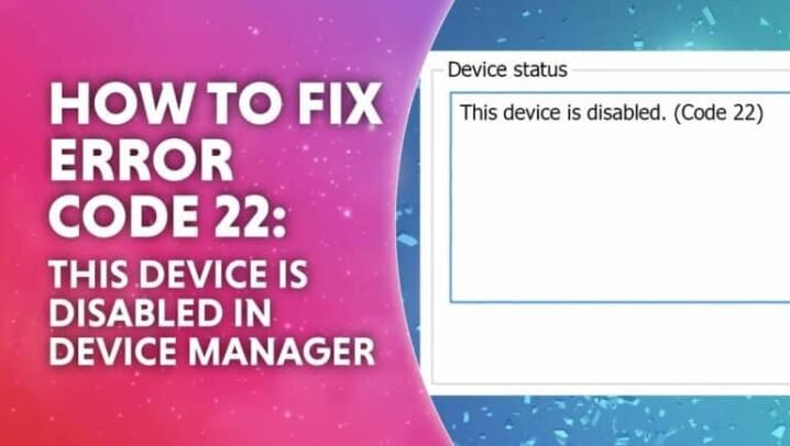 Fix Graphics Device Driver Error Code 22